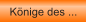 K�nige des ...
